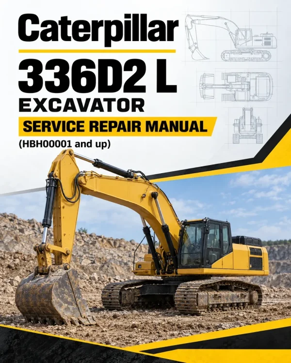 Caterpillar CAT 336D2 L Excavator Service Repair Manual (HBH00001 and up) Caterpillar CAT 336D2 L Excavator Service Repair Manual (HBH00001 and up)