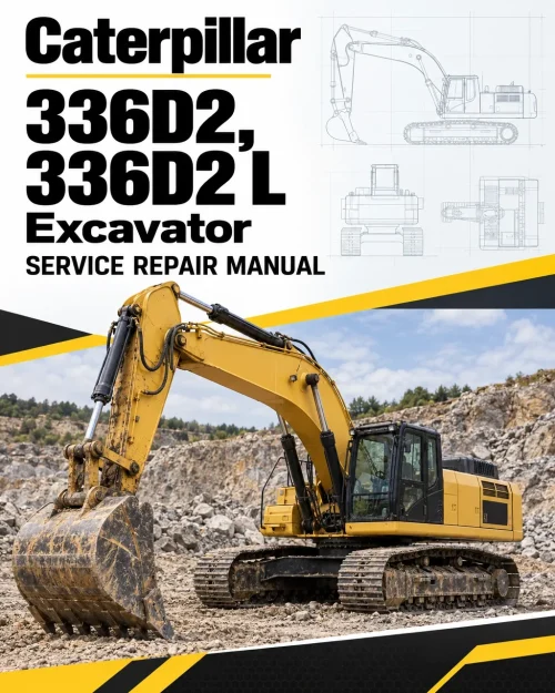 Caterpillar CAT 336D2, 336D2 L Excavator Service Repair Manual (TLY00001 and up) Caterpillar CAT 336D2, 336D2 L Excavator Service Repair Manual (TLY00001 and up)