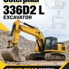 Caterpillar CAT 336D2 L Excavator Service Repair Manual (MBP00001 and up) Caterpillar CAT 336D2 L Excavator Service Repair Manual (MBP00001 and up)