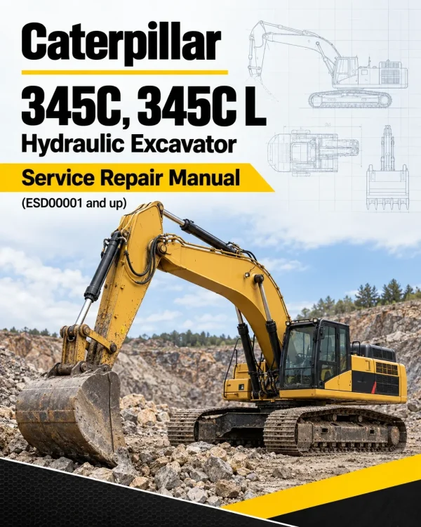 Caterpillar CAT 345C, 345C L Hydraulic Excavator Service Repair Manual (ESD00001 and up) Caterpillar CAT 345C, 345C L Hydraulic Excavator Service Repair Manual (ESD00001 and up)