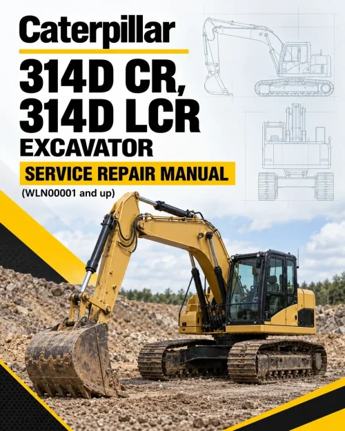 Caterpillar CAT 314D CR, 314D LCR Excavator Service Repair Manual (WLN00001 and up)