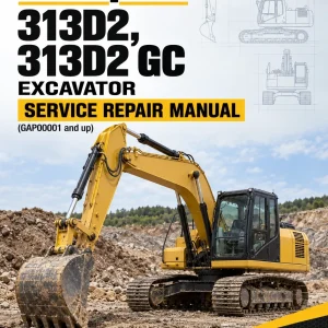 Caterpillar CAT 313D2, 313D2 GC Excavator Service Repair Manual (GAP00001 and up) Caterpillar CAT 313D2, 313D2 GC Excavator Service Repair Manual (GAP00001 and up)