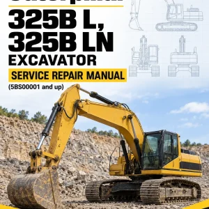 Caterpillar CAT 325B L, 325B LN Excavator Service Repair Manual (5BS00001 and up) Caterpillar CAT 325B L, 325B LN Excavator Service Repair Manual (5BS00001 and up)