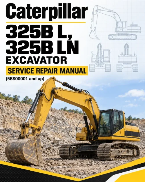Caterpillar CAT 325B L, 325B LN Excavator Service Repair Manual (5BS00001 and up) Caterpillar CAT 325B L, 325B LN Excavator Service Repair Manual (5BS00001 and up)