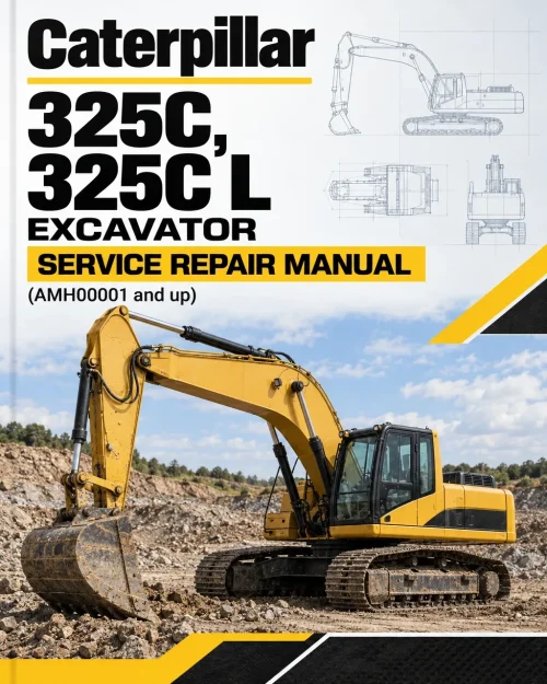 Caterpillar CAT 325C, 325C L Excavator Service Repair Manual (AMH00001 and up) Caterpillar CAT 325C, 325C L Excavator Service Repair Manual (AMH00001 and up)