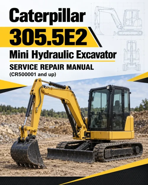 Caterpillar CAT 305.5E2 Mini Hydraulic Excavator Service Repair Manual (CR500001 and up)