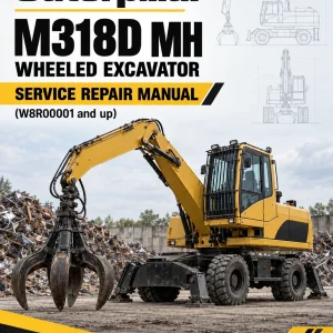 Caterpillar CAT M318D MH Wheeled Excavator Service Repair Manual (W8R00001 and up) Caterpillar CAT M318D MH Wheeled Excavator Service Repair Manual (W8R00001 and up)