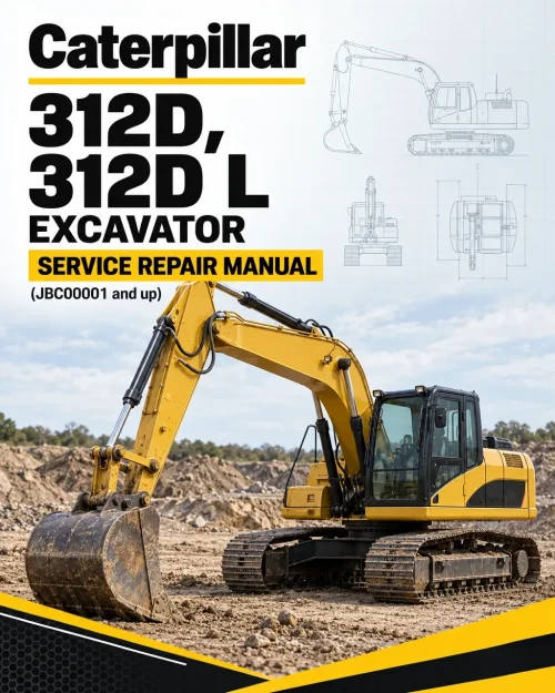 Caterpillar CAT 312D, 312D L Excavator Service Repair Manual (JBC00001 and up) Caterpillar CAT 312D, 312D L Excavator Service Repair Manual (JBC00001 and up)