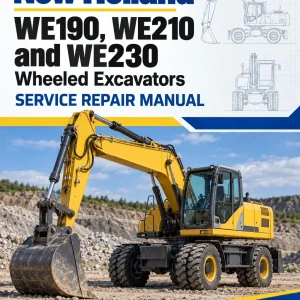 New Holland WE190, WE210 and WE230 Wheeled Excavators Manual New Holland WE190, WE210 and WE230 Wheeled Excavators Manual