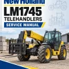 New Holland LM1745 Telehandlers Service Manual