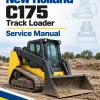 New Holland C175 Track Loader Service Manual