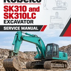 Kobelco SK310 and SK310LC Excavator Service Manual