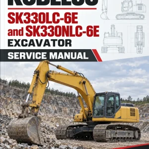 Kobelco SK330LC-6E and SK330NLC-6E Excavator Service Manual Kobelco SK330LC-6E and SK330NLC-6E Excavator Service Manual
