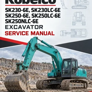 Kobelco SK230-6E, SK230LC-6E, SK250-6E, SK250LC-6E, SK250NLC-6E Excavator Service Manual Kobelco SK230-6E, SK230LC-6E, SK250-6E, SK250LC-6E, SK250NLC-6E Excavator Service Manual