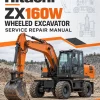 Hitachi ZX160W Wheeled Excavator Service Repair Manual Hitachi ZX160W Wheeled Excavator Service Repair Manual
