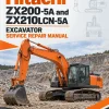 Hitachi ZX200-5A and ZX210LCN-5A Excavator Service Repair Manual Hitachi ZX200-5A and ZX210LCN-5A Excavator Service Repair Manual