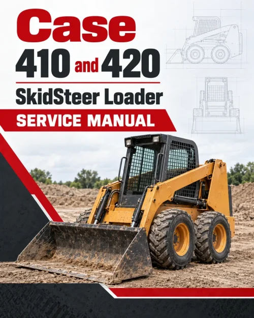 Case 410 and 420 SkidSteer Loader Service Manual