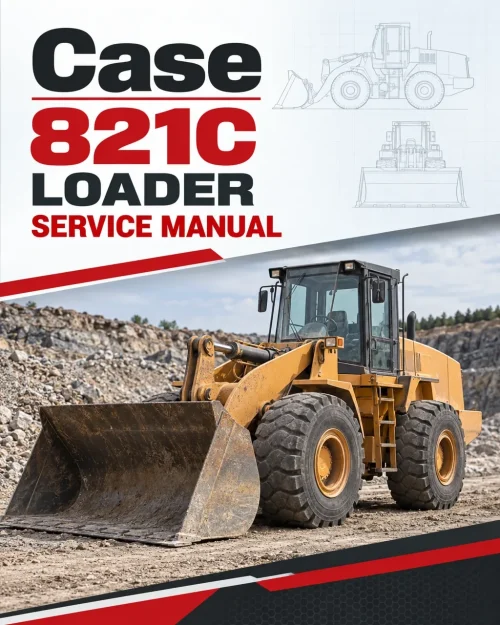 Case 821C Loader Service Manual