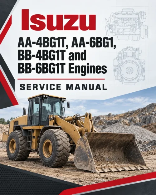 Isuzu AA-4BG1T, AA-6BG1, BB-4BG1T and BB-6BG1T Engines Service Manual Isuzu AA-4BG1T, AA-6BG1, BB-4BG1T and BB-6BG1T Engines Service Manual