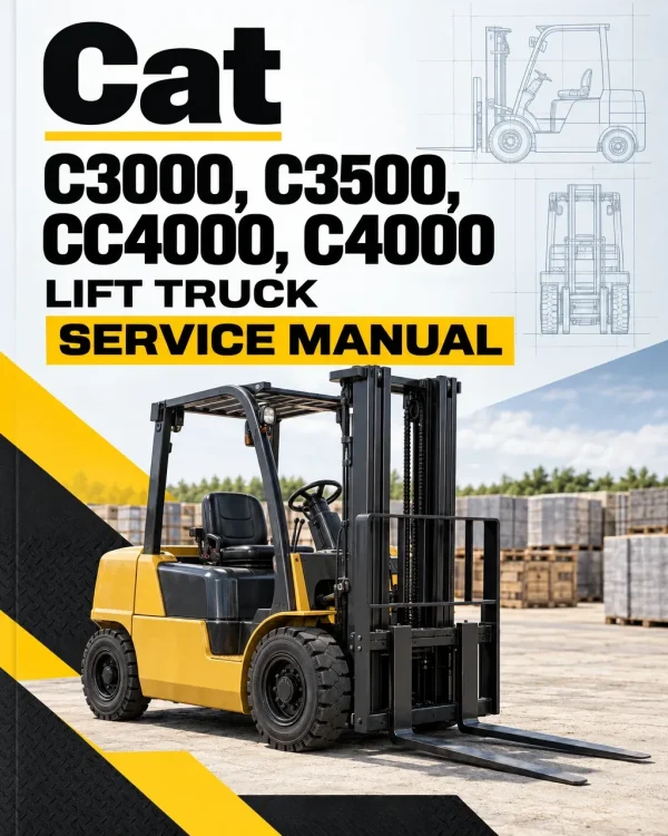 CAT C3000, C3500, CC4000, C4000 Lift Truck Service Manual