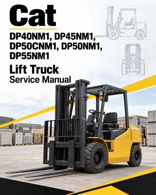 CAT DP40NM1, DP45NM1, DP50CNM1, DP50NM1, DP55NM1 Lift Truck Service Manual