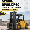 CAT DP80, DP90 Forklift Lift Truck Service Manual CAT DP80, DP90 Forklift Lift Truck Service Manual
