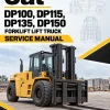 CAT DP100, DP115, DP135, DP150 Forklift Lift Truck Service Manual