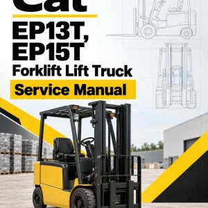 CAT EP13T, EP15T Forklift Lift Truck Service Manual