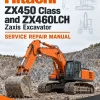 Hitachi ZX450 Class and ZX460LCH Zaxis Excavator Service Repair Manual
