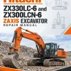 Hitachi ZX330LC-6 and ZX300LCN-6 ZAXIS Excavator Repair Manual