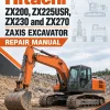 Hitachi ZX200, ZX225USR, ZX230 and ZX270 ZAXIS Excavator Repair Manual