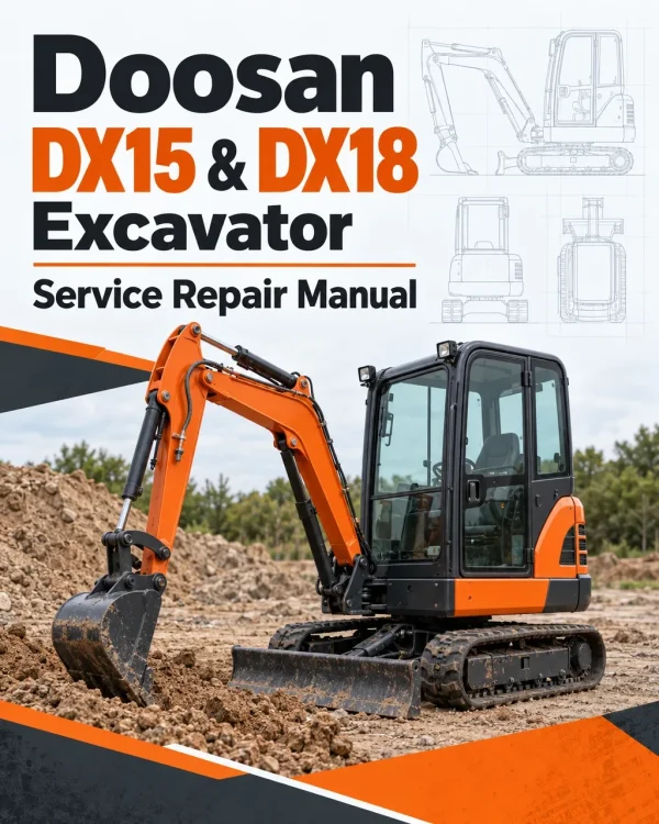 Doosan DX15 and DX18 Excavator Service Manual Doosan DX15 and DX18 Excavator Service Manual
