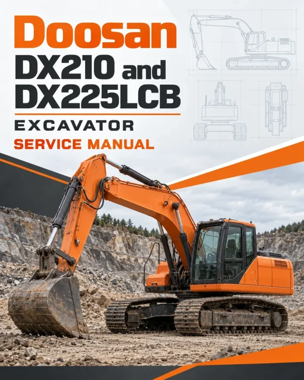 Doosan DX210 and DX225LCB Excavator Service Manual Doosan DX210 and DX225LCB Excavator Service Manual