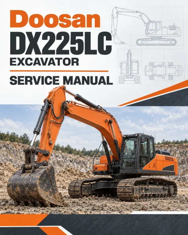 Doosan DX225LC Excavator Service Manual Doosan DX225LC Excavator Service Manual
