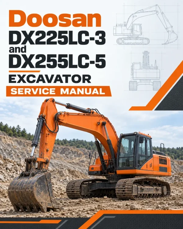 Doosan DX225LC-3 and DX255LC-5 Excavator Service Manual Doosan DX225LC-3 and DX255LC-5 Excavator Service Manual