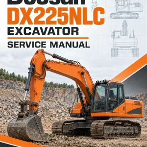 Doosan DX225NLC Excavator Service Manual Doosan DX225NLC Excavator Service Manual