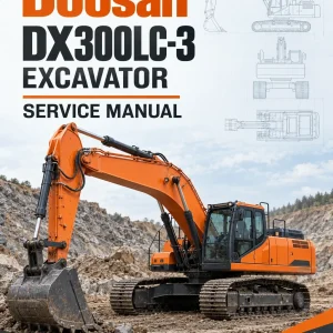 Doosan DX300LC-3 Excavator Service Manual Doosan DX300LC-3 Excavator Service Manual