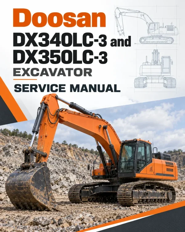Doosan DX340LC-3 and DX350LC-3 Excavator Service Manual Doosan DX340LC-3 and DX350LC-3 Excavator Service Manual