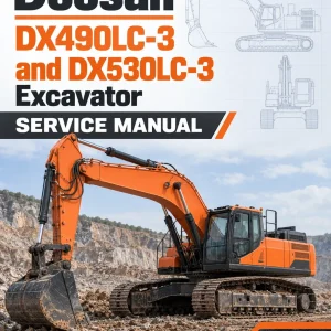 Doosan DX490LC-3 and DX530LC-3 Excavator Service Manual Doosan DX490LC-3 and DX530LC-3 Excavator Service Manual
