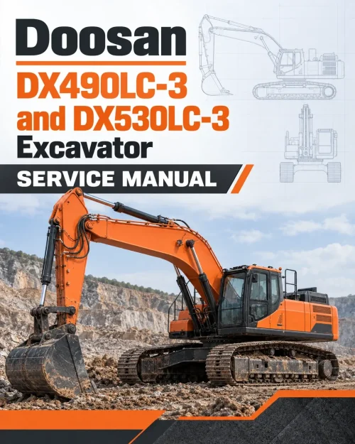 Doosan DX490LC-3 and DX530LC-3 Excavator Service Manual Doosan DX490LC-3 and DX530LC-3 Excavator Service Manual
