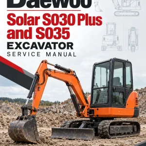 Daewoo Solar S030 Plus and S035 Excavator Service Manual Daewoo Solar S030 Plus and S035 Excavator Service Manual