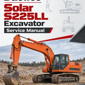 Daewoo Solar S225LL Excavator Service Manual Daewoo Solar S225LL Excavator Service Manual