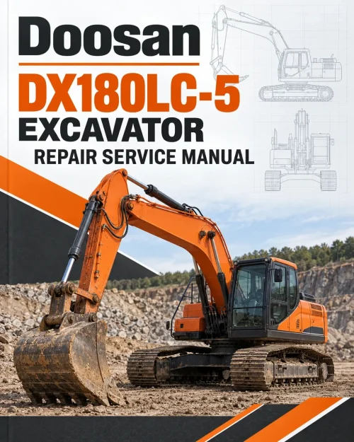 Doosan DX180LC-5 Excavator Repair Service Manual Doosan DX180LC-5 Excavator Repair Service Manual