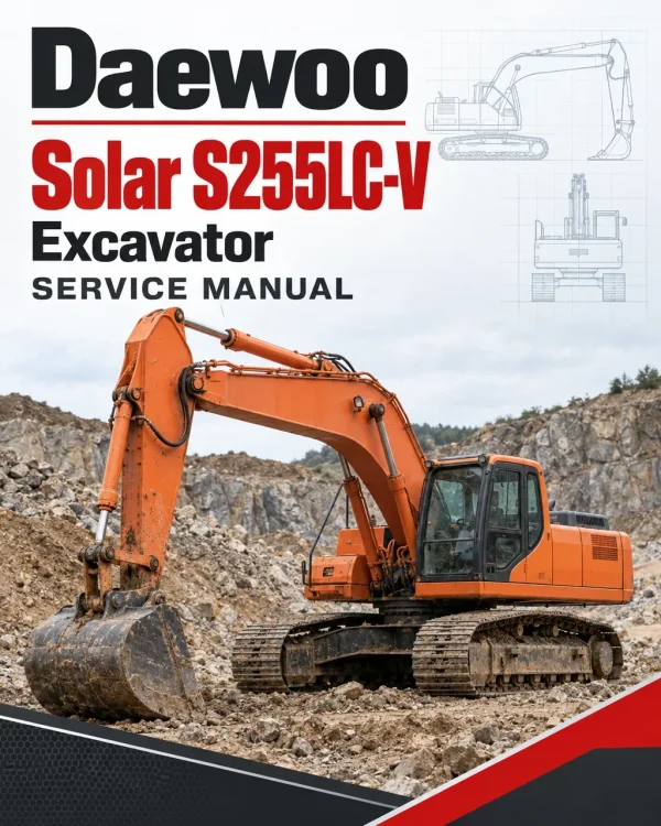 Daewoo Solar S255LC-V Excavator Service Manual Daewoo Solar S255LC-V Excavator Service Manual