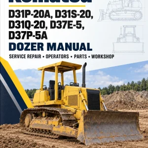 Komatsu D31P-20A, D31S-20, D31Q-20, D37E-5, D37P-5A Dozer Manual Komatsu D31P-20A, D31S-20, D31Q-20, D37E-5, D37P-5A Dozer Manual