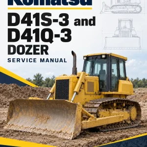 Komatsu D41S-3 and D41Q-3 Dozer Service Manual