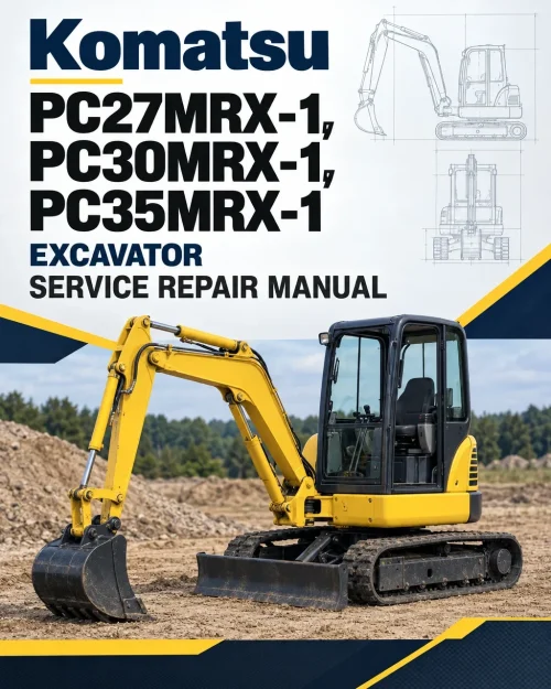 Komatsu PC27MRX-1, PC30MRX-1, PC35MRX-1 Excavator Manual Komatsu PC27MRX-1, PC30MRX-1, PC35MRX-1 Excavator Manual