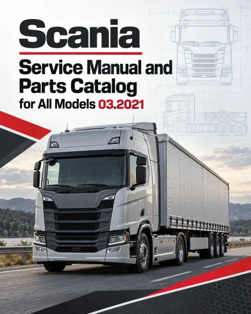 Scania Service Manual and Parts Catalog for All Models 03.2021