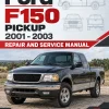 Ford F150 Pickup Repair and Service Manual for Year: 2001-2003 Ford F150 Pickup Repair and Service Manual for Year: 2001-2003