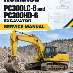 Komatsu PC300LC-6 and PC300HD-6 Excavator Service Manual Komatsu PC300LC-6 and PC300HD-6 Excavator Service Manual